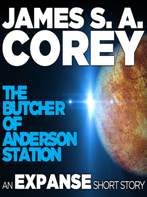 Title details for The Butcher of Anderson Station by James S. A. Corey - Available